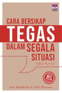 Image of Cara Bersikap Tegas Dalam Segala Situasi Edisi Revisi